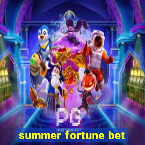 summer fortune bet